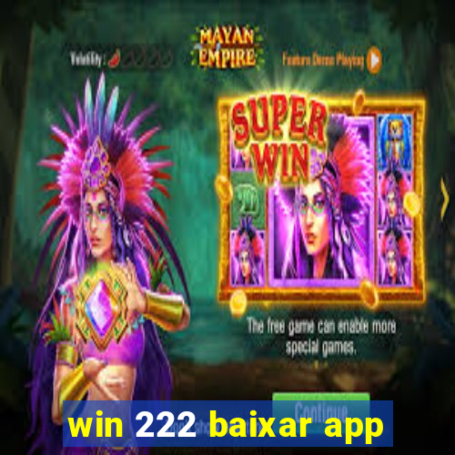 win 222 baixar app